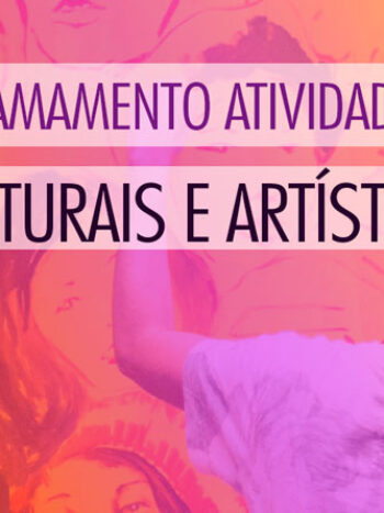 CREDENCIAMENTO DE ARTISTAS, ATIVIDADES E PROFISSIONAIS DE ARTE E CULTURA