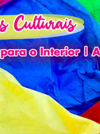 OFICINAS CULTURAIS – FORMAÇÃO PARA O INTERIOR | AGOSTO 2021