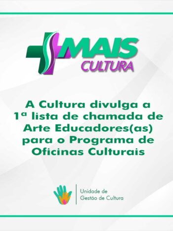 PRIMEIRA CHAMADA – ARTE EDUCADORES (Oficinas Culturais)