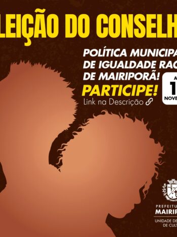 ELEIÇÃO DO CONSELHO DE PROMOÇÃO DA IGUALDADE RACIAL DE MAIRIPORÃ