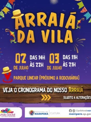 ARRAIÁ DA VILA ESTÁ CHEGANDO