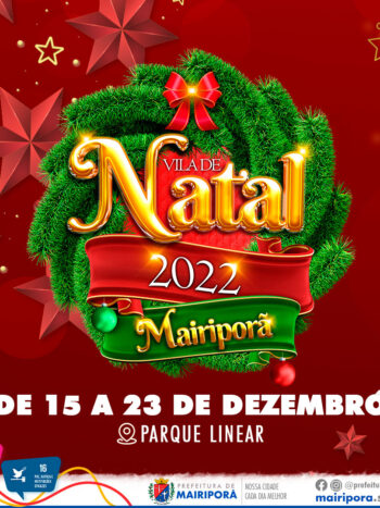 TÁ CHEGANDO A VILA DE NATAL 2022 – DE 15 A 23 DE DEZEMBRO!