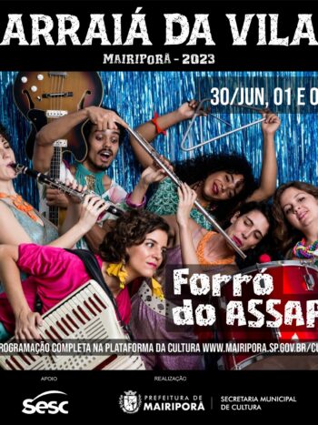 ARRAIÁ DA VILA 2023 – VEJA AQUI A PROGRAMAÇÃO COMPLETA, SERVIÇOS E DICAS DO MAIOR FESTIVAL CAIPIRA DA REGIÃO