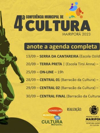 4ª Conferência Municipal de Cultura de Mairiporã terá 06 encontros descentralizados para ampliar a participação social!