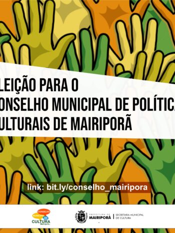 ELEIÇÃO DO CONSELHO MUNICIPAL DE POLÍTICAS CULTURAIS DE MAIRIPORÃ