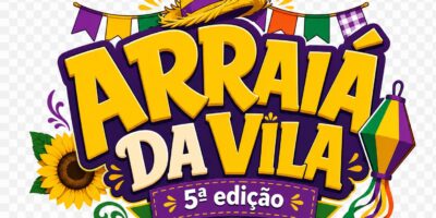 ARRAIÁ DA VILA 2026 (5ª edição) – Inscrição de Entidades e parceiros